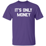 It's only money Regular T-Shirt